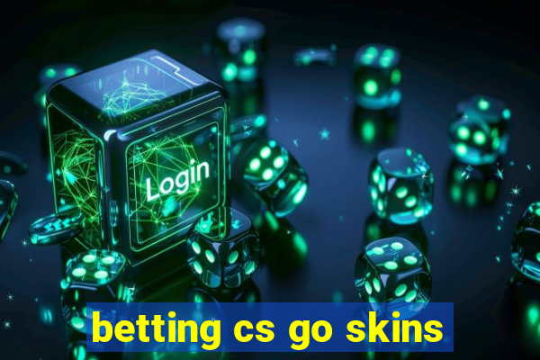 betting cs go skins