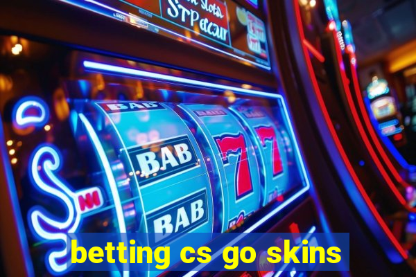 betting cs go skins