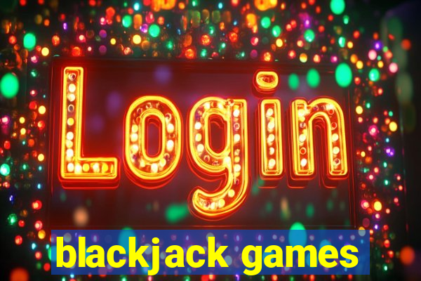 blackjack games