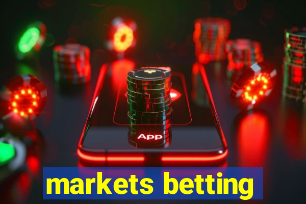 markets betting