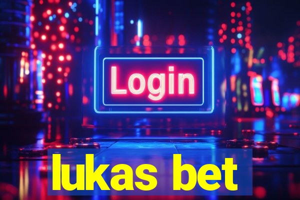 lukas bet