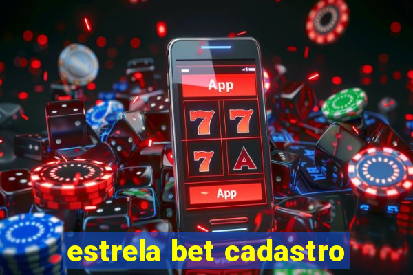 estrela bet cadastro