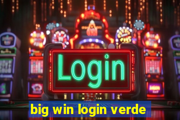 big win login verde