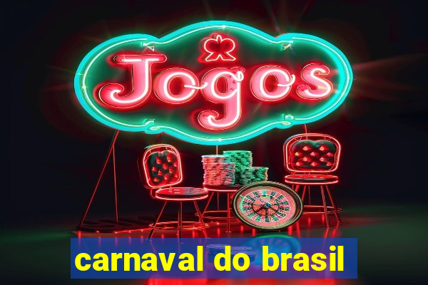 carnaval do brasil