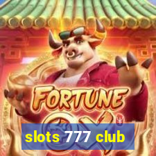 slots 777 club