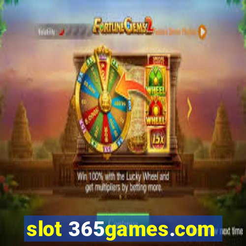 slot 365games.com