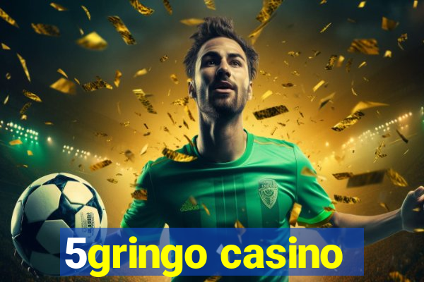 5gringo casino