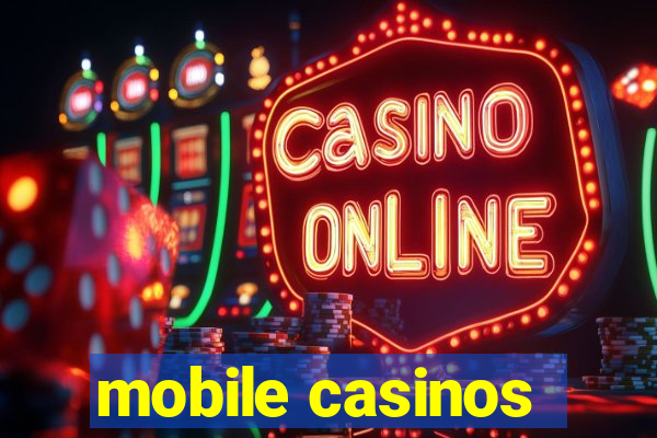 mobile casinos