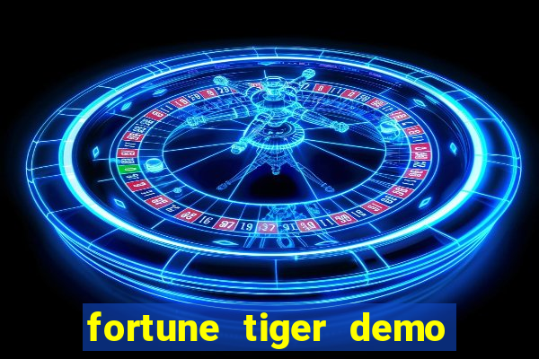 fortune tiger demo grátis pg