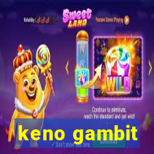 keno gambit