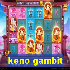 keno gambit