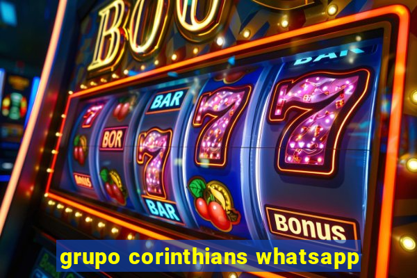 grupo corinthians whatsapp