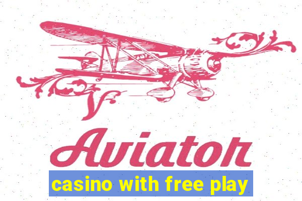 casino with free play