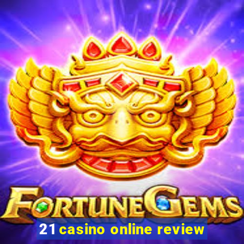 21 casino online review