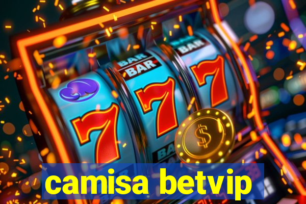 camisa betvip