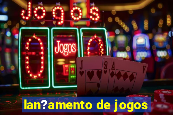 lan?amento de jogos