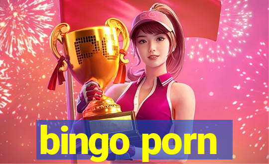 bingo porn