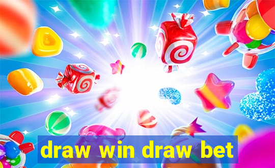 draw win draw bet