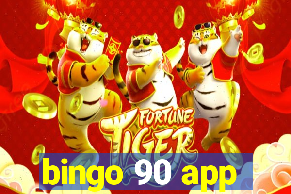 bingo 90 app