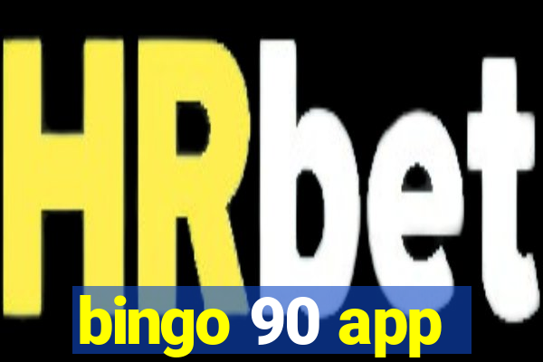 bingo 90 app