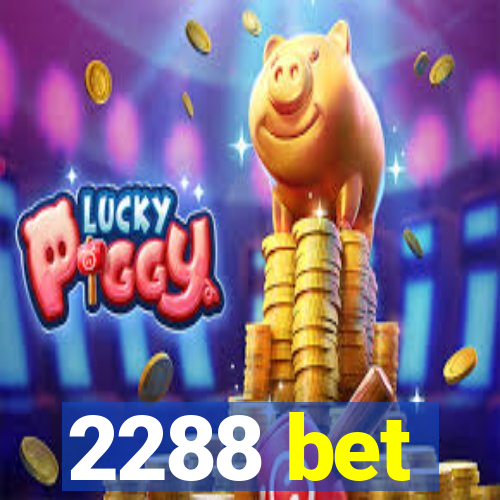 2288 bet