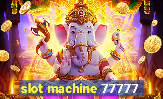 slot machine 77777