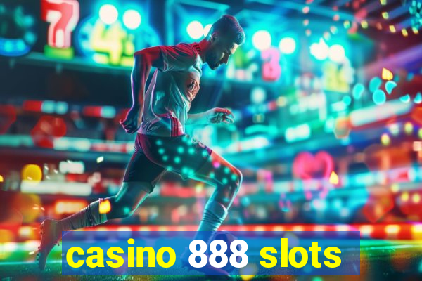 casino 888 slots