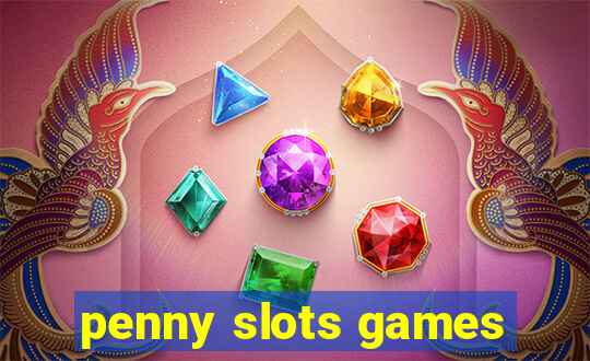 penny slots games