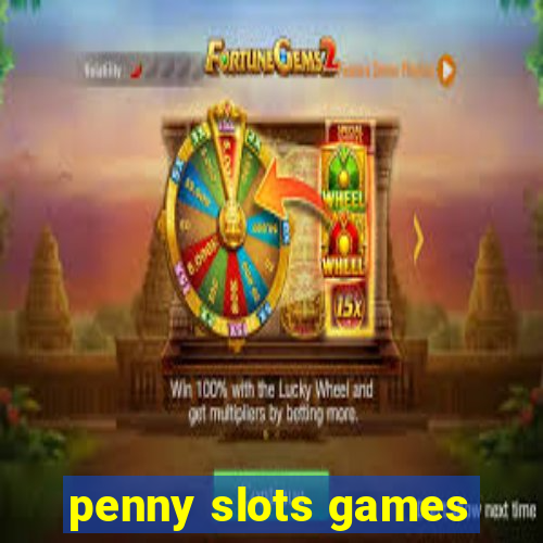 penny slots games