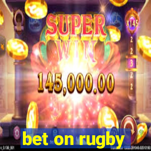 bet on rugby