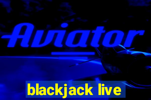 blackjack live