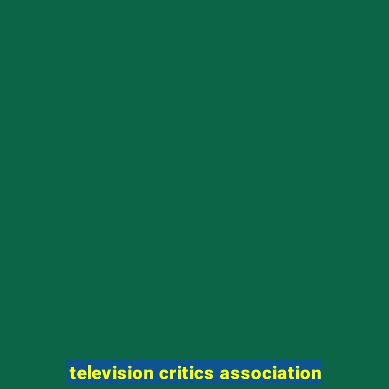 television critics association