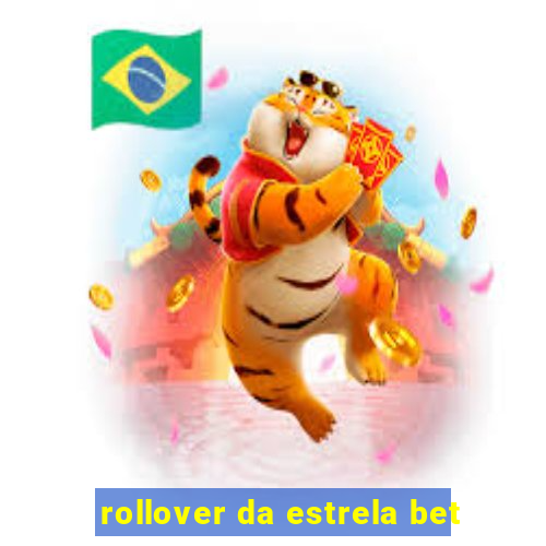 rollover da estrela bet