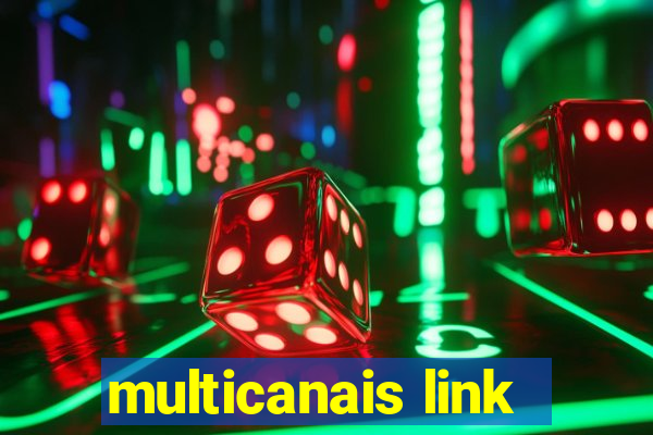 multicanais link