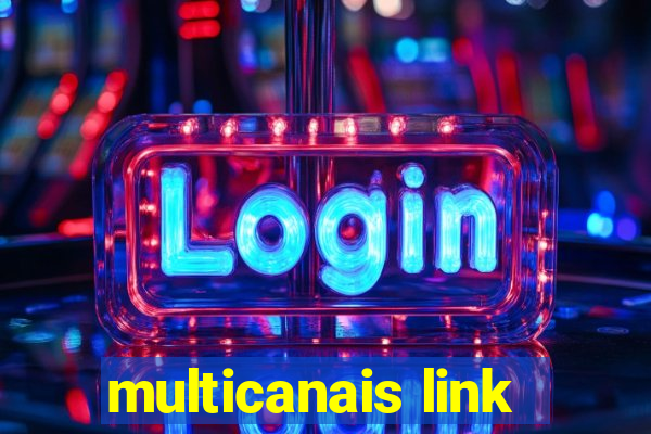 multicanais link