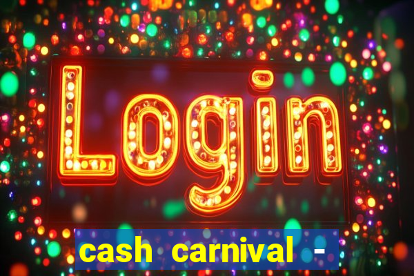 cash carnival - casino slots