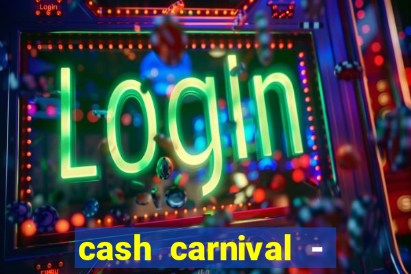 cash carnival - casino slots