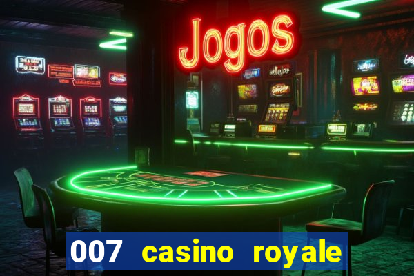 007 casino royale site 4k-filmes.com