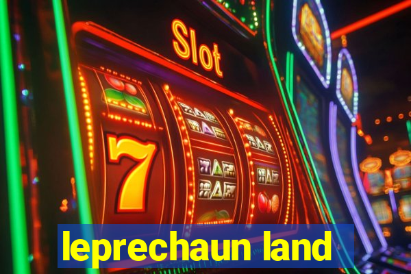 leprechaun land