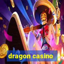 dragon casino