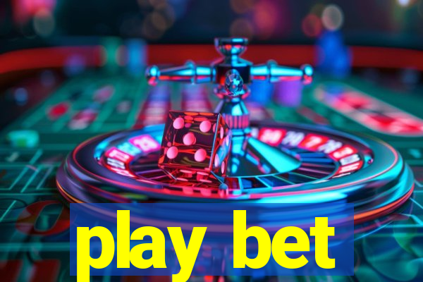 play bet