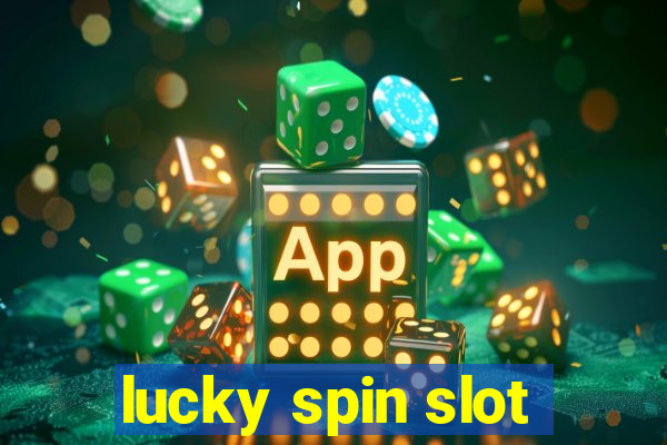 lucky spin slot