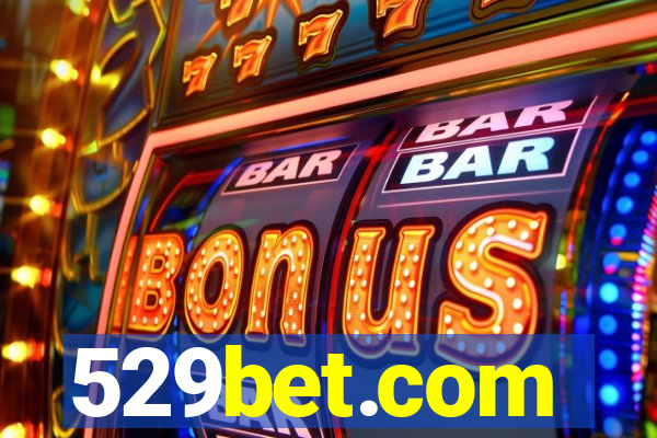 529bet.com