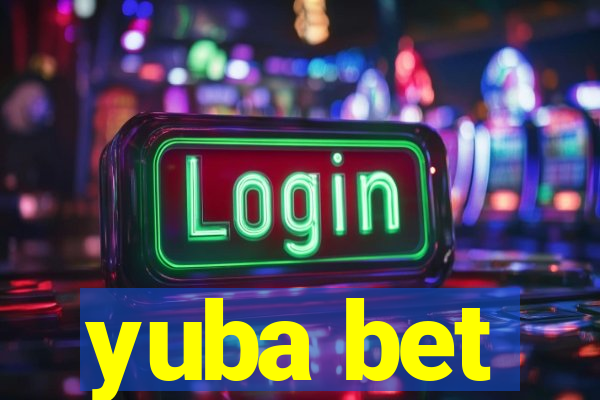 yuba bet