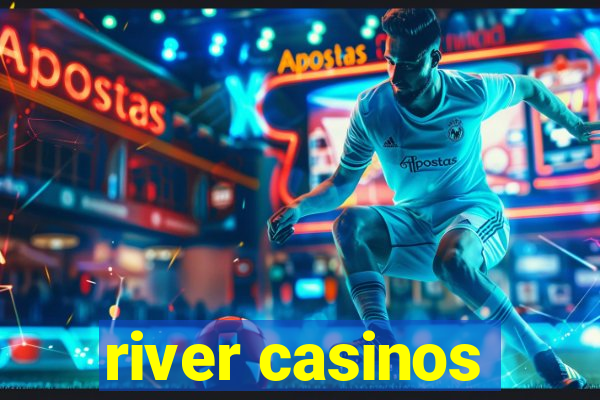 river casinos