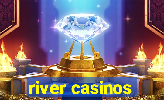 river casinos