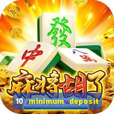 10 minimum deposit casinos canada