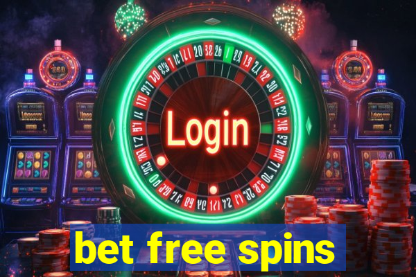 bet free spins