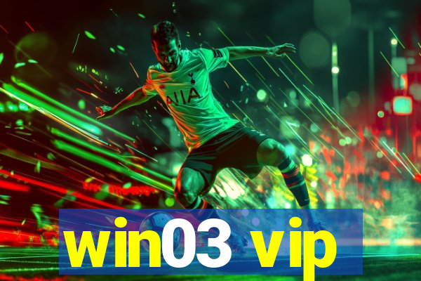 win03 vip