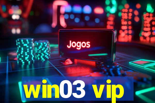 win03 vip